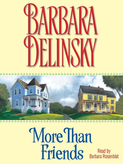 Title details for More than Friends by Barbara Delinsky - Wait list